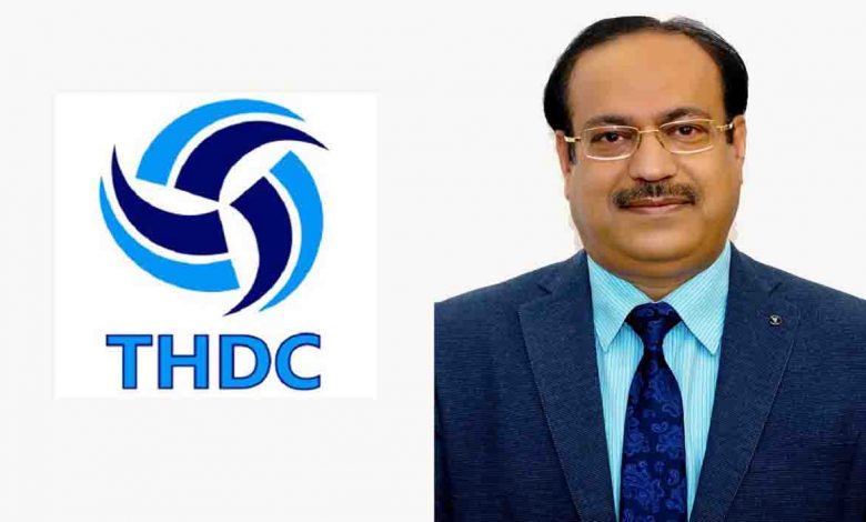 Goel assumes additional charge as THDCIL CMD