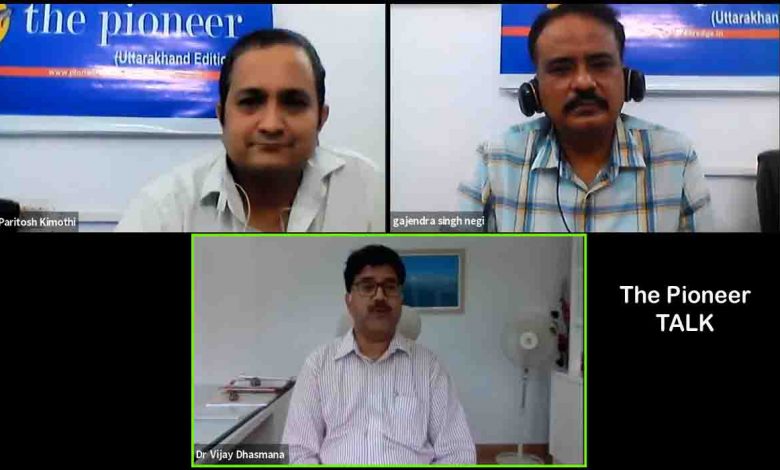 The Pioneer Talk with Dr Vijay Dhasmana SRHU