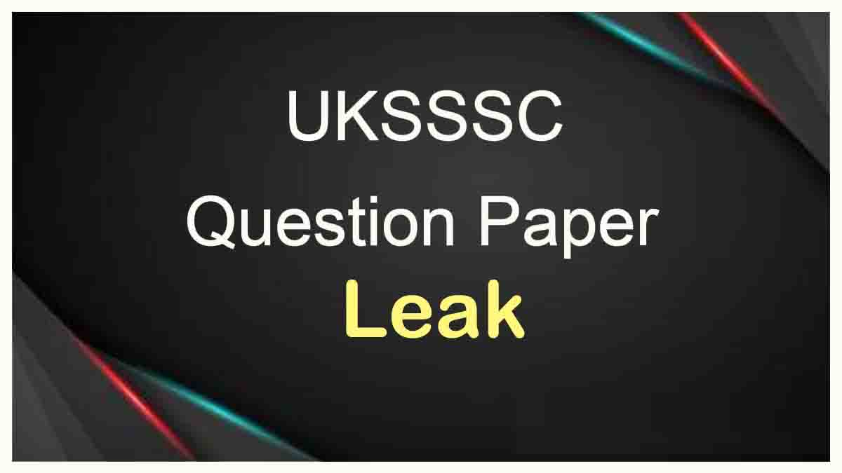 UKSSSC examination paper leak