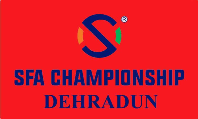 Kejuaraan SFA dimulai di Doon mulai hari ini – Pioneer Edge |  Berita Uttarakhand dalam Bahasa Inggris |  Berita Dehradun Hari Ini|  Berita Uttarakhand