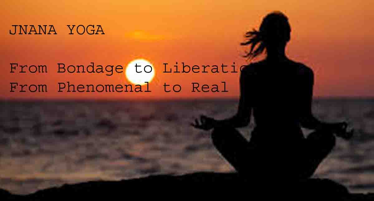 Jnana Yoga: Path of Knowledge Leading to Liberation of Soul - Pioneer ...